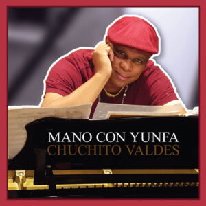 Mano Con Yunfa - Chuchito Valdes - Jacket Front