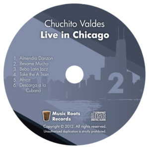 Live in Chicago - Chuchito Valdes - Disc 2