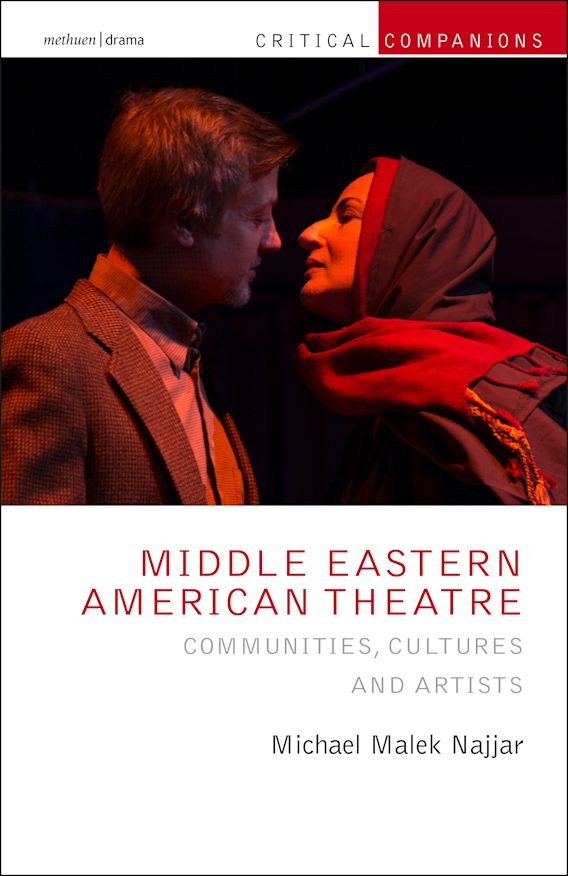 Middle Eastern American Theatre by Michael Malek Najjar