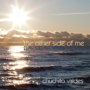 The Other Side of Me - Chuchito Valdes - Jacket Front