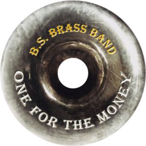 Big Shoulders Brass Band - One For The Money Disc