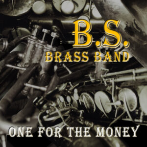 Big Shoulders Brass Band - One For The Money Cover