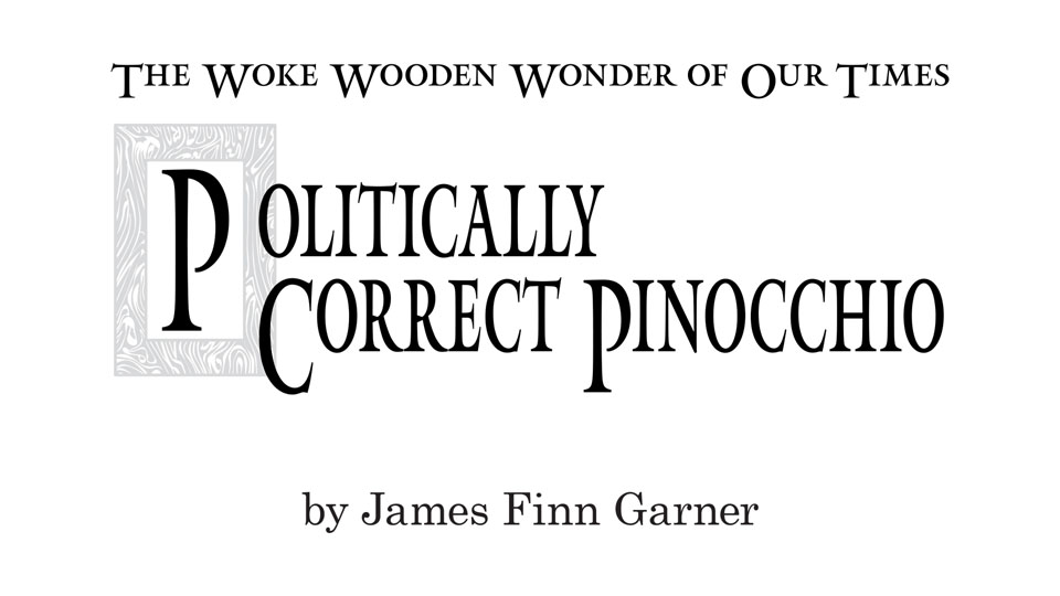 “Politically Correct Pinocchio” Book Layout